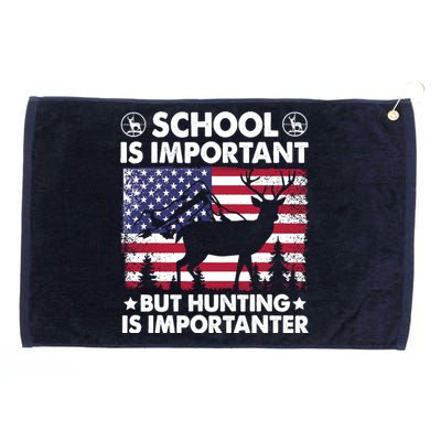 School Is Important But Hunting Is Importanter Funny Hunting Grommeted Golf Towel