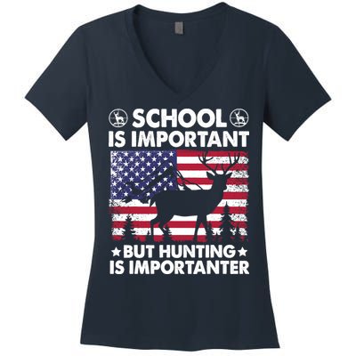 School Is Important But Hunting Is Importanter Funny Hunting Women's V-Neck T-Shirt