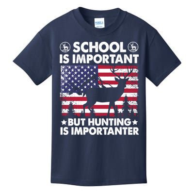 School Is Important But Hunting Is Importanter Funny Hunting Kids T-Shirt