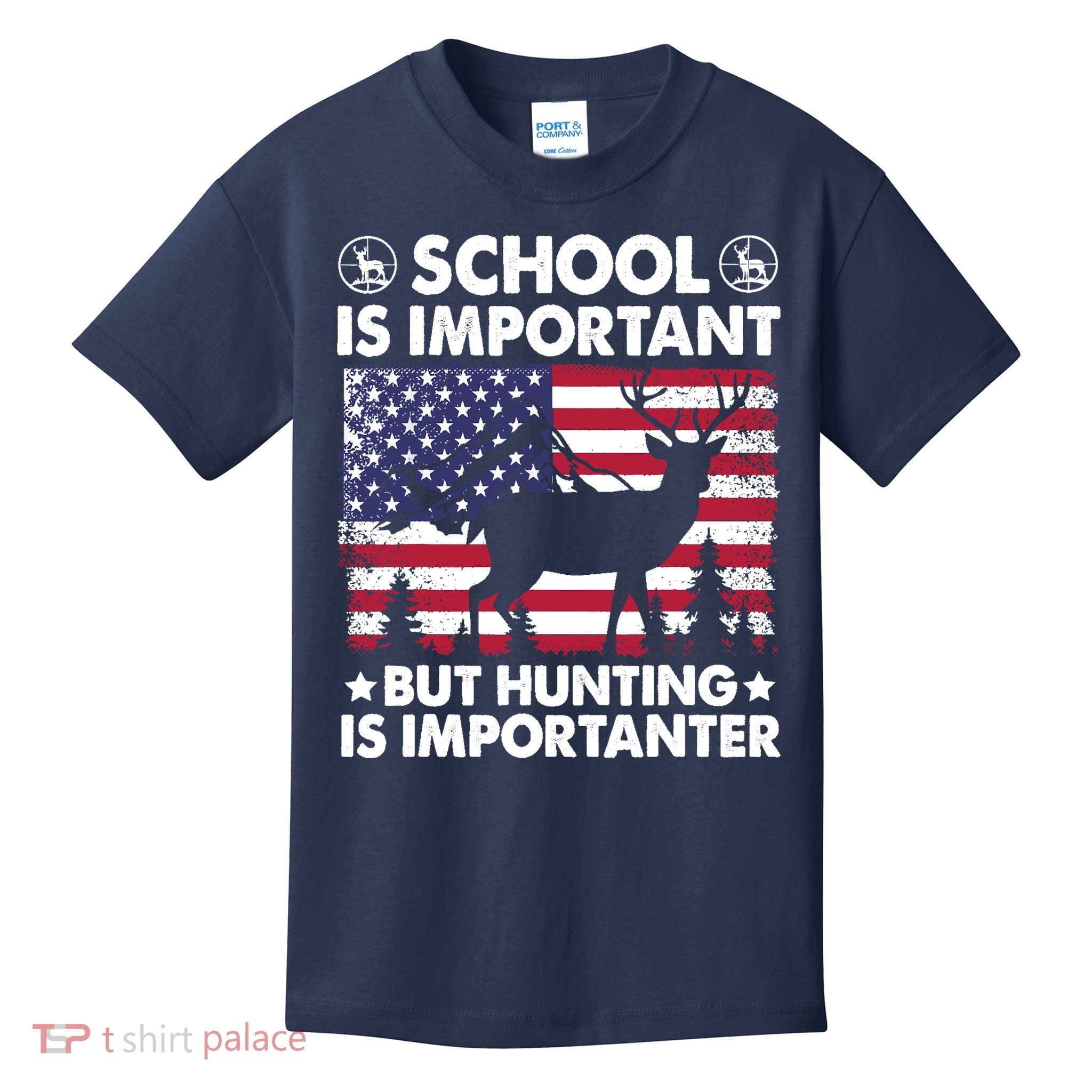 School Is Important But Hunting Is Importanter Funny Hunting Kids T-Shirt