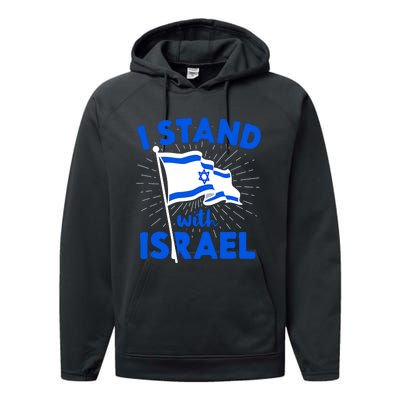 Support Israel I Stand With Israel Israeli Flag Performance Fleece Hoodie