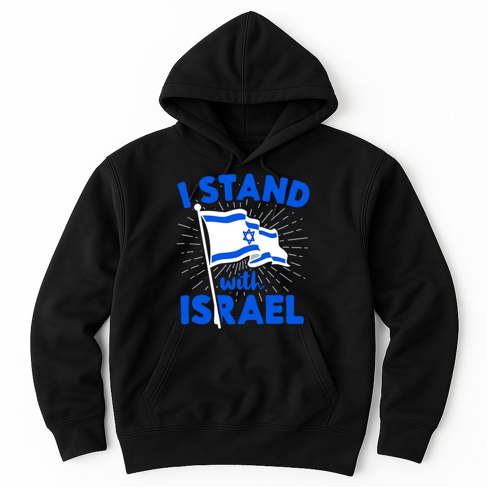 Support Israel I Stand With Israel Israeli Flag Hoodie