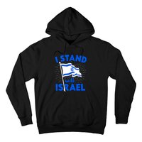 Support Israel I Stand With Israel Israeli Flag Hoodie