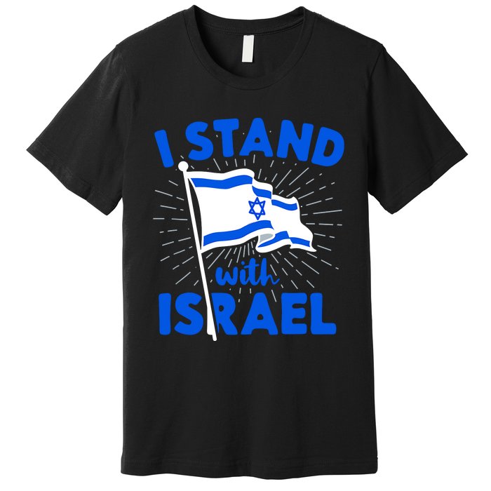 Support Israel I Stand With Israel Israeli Flag Premium T-Shirt