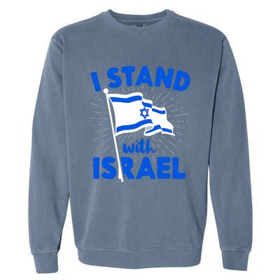 Support Israel I Stand With Israel Israeli Flag Garment-Dyed Sweatshirt