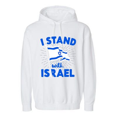 Support Israel I Stand With Israel Israeli Flag Garment-Dyed Fleece Hoodie