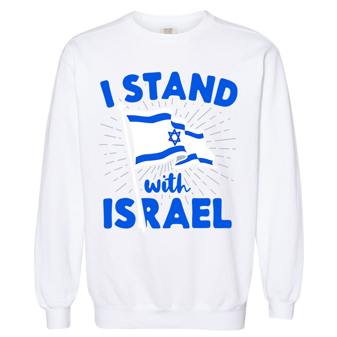 Support Israel I Stand With Israel Israeli Flag Garment-Dyed Sweatshirt