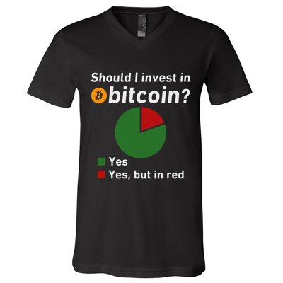 Should I Invest In Bitcoin Yes Pie Chart Funny Crypto V-Neck T-Shirt