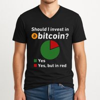 Should I Invest In Bitcoin Yes Pie Chart Funny Crypto V-Neck T-Shirt