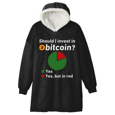 Should I Invest In Bitcoin Yes Pie Chart Funny Crypto Hooded Wearable Blanket