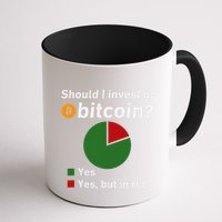 Should I Invest In Bitcoin Yes Pie Chart Funny Crypto Mug