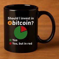 Should I Invest In Bitcoin Yes Pie Chart Funny Crypto 11oz C Handle Ceramic Mug