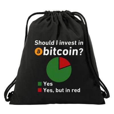 Should I Invest In Bitcoin Yes Pie Chart Funny Crypto Drawstring Bag