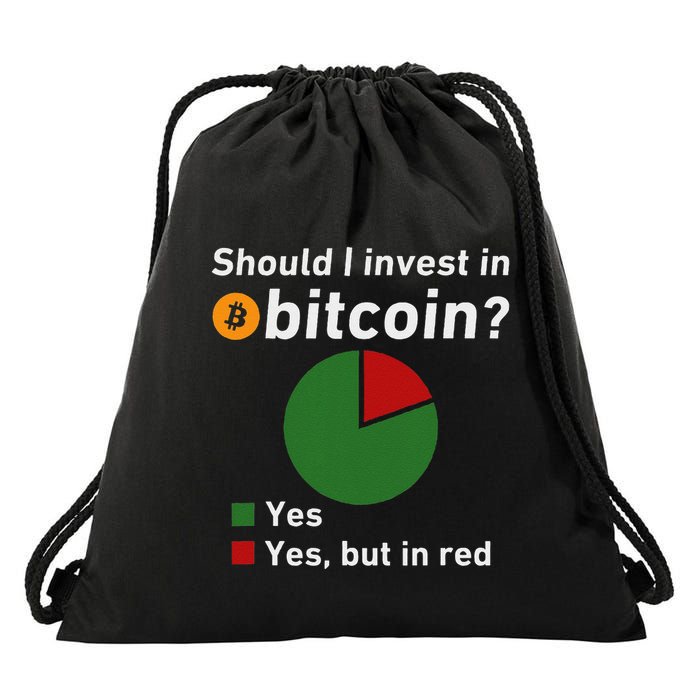 Should I Invest In Bitcoin Yes Pie Chart Funny Crypto Drawstring Bag