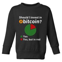 Should I Invest In Bitcoin Yes Pie Chart Funny Crypto Toddler Sweatshirt