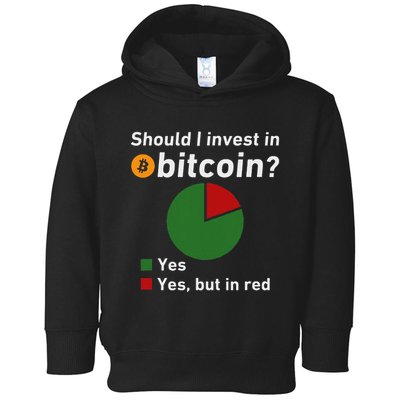 Should I Invest In Bitcoin Yes Pie Chart Funny Crypto Toddler Hoodie