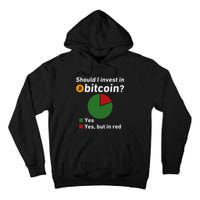 Should I Invest In Bitcoin Yes Pie Chart Funny Crypto Tall Hoodie
