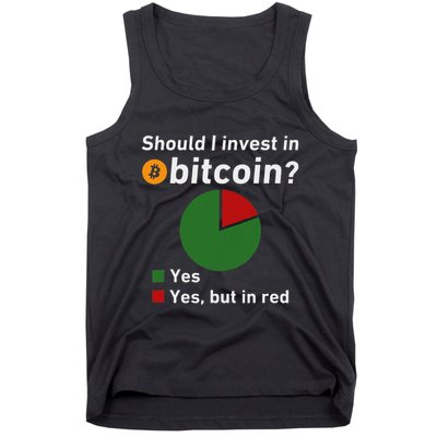 Should I Invest In Bitcoin Yes Pie Chart Funny Crypto Tank Top