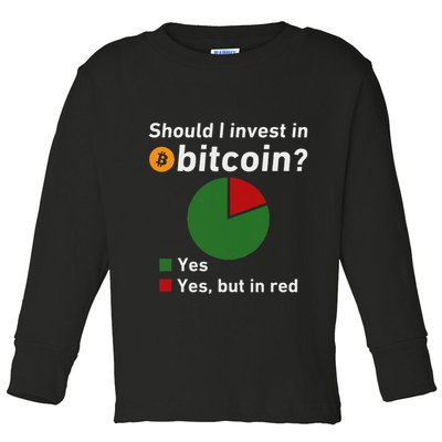 Should I Invest In Bitcoin Yes Pie Chart Funny Crypto Toddler Long Sleeve Shirt