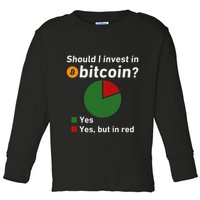 Should I Invest In Bitcoin Yes Pie Chart Funny Crypto Toddler Long Sleeve Shirt