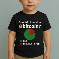 Should I Invest In Bitcoin Yes Pie Chart Funny Crypto Toddler T-Shirt
