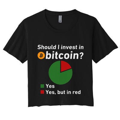 Should I Invest In Bitcoin Yes Pie Chart Funny Crypto Crop Top