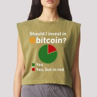 Should I Invest In Bitcoin Yes Pie Chart Funny Crypto Garment-Dyed Women's Muscle Tee