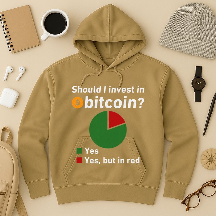 Should I Invest In Bitcoin Yes Pie Chart Funny Crypto Hoodie