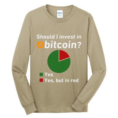 Should I Invest In Bitcoin Yes Pie Chart Funny Crypto Tall Long Sleeve T-Shirt