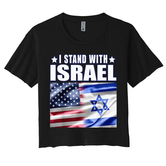 Support Israel I Stand With Israel Us Israel Flag Combined Women's Crop Top Tee