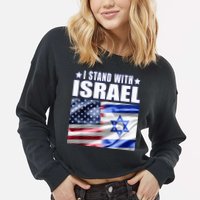 Support Israel I Stand With Israel Us Israel Flag Combined Cropped Pullover Crew