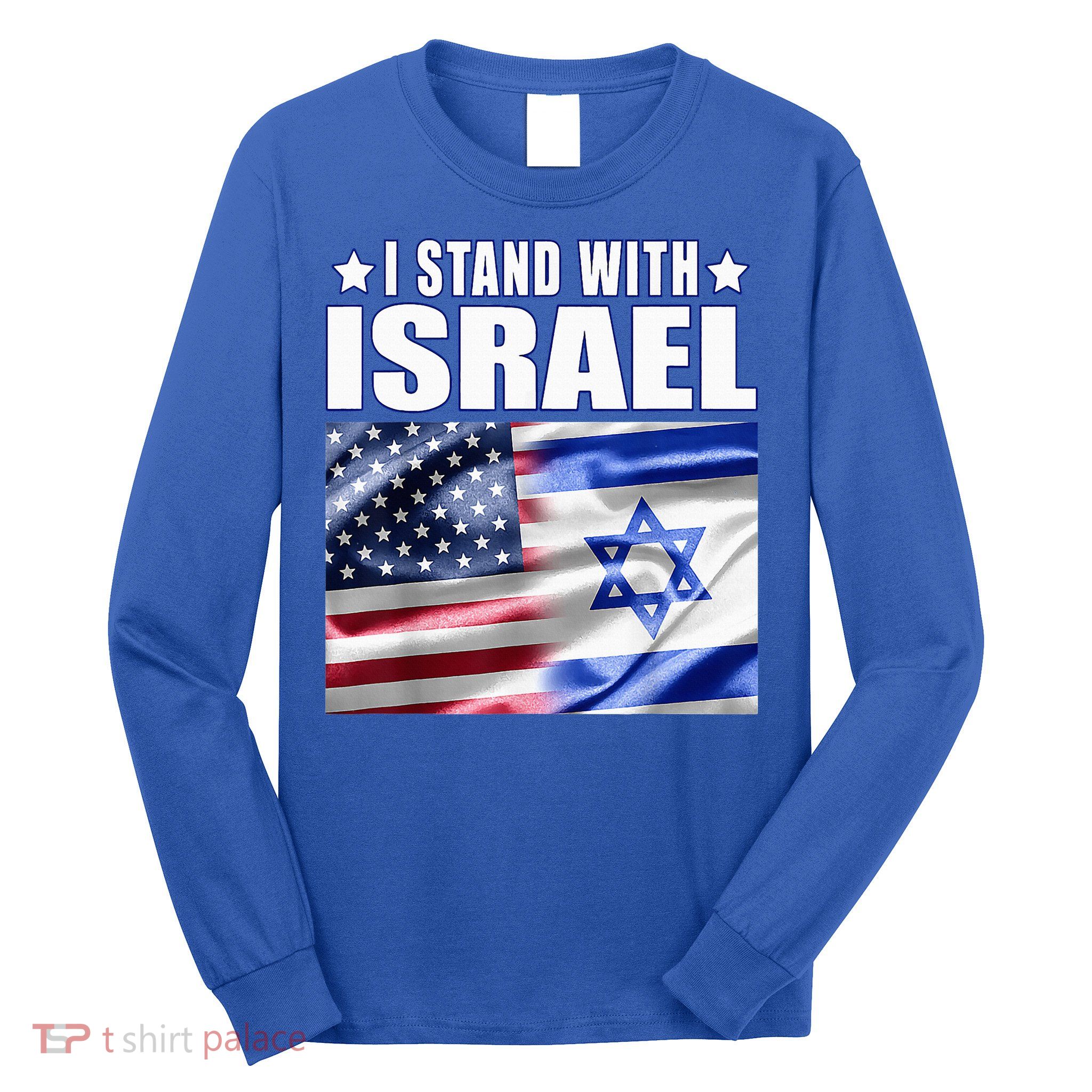 Support Israel I Stand With Israel Us Israel Flag Combined Long Sleeve Shirt