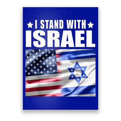 Support Israel I Stand With Israel Us Israel Flag Combined Poster