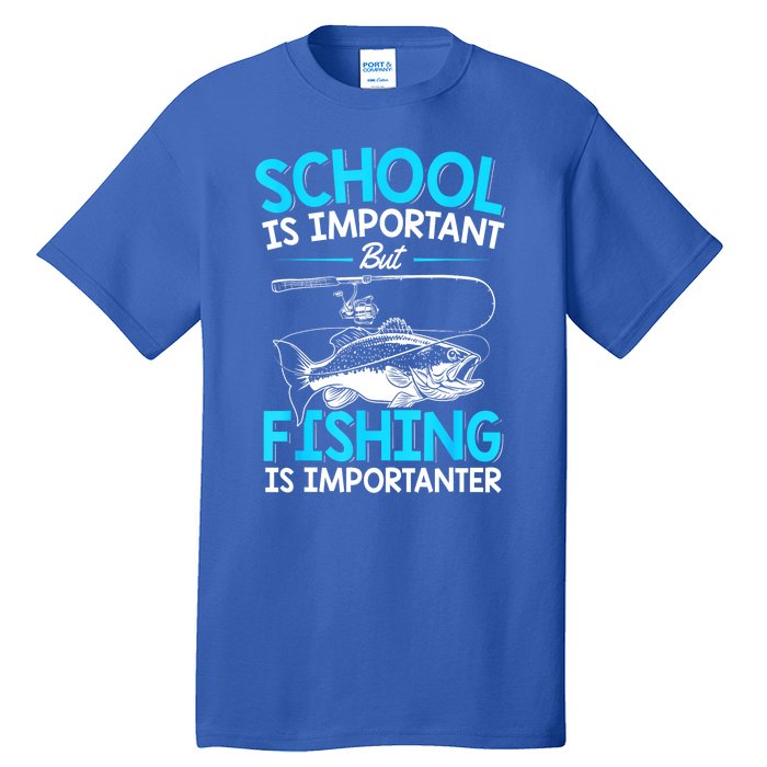 School Is Important But Fishing Importanter Fish Lover Teen Boy Fishing Gift Tall T-Shirt