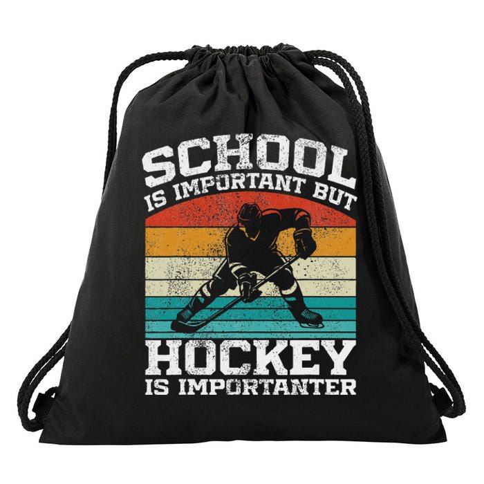 School Is Important But Hockey Is Importanter Drawstring Bag