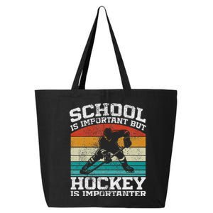 School Is Important But Hockey Is Importanter 25L Jumbo Tote