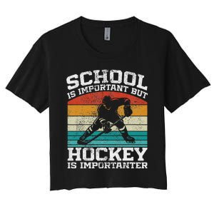 School Is Important But Hockey Is Importanter Women's Crop Top Tee