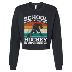 School Is Important But Hockey Is Importanter Cropped Pullover Crew