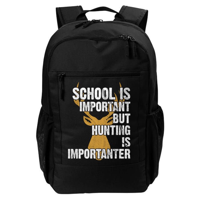 School Is Important But Is Hunting Importanter Deer Backpack