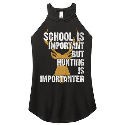 School Is Important But Is Hunting Importanter Deer Women's Perfect Tri Rocker Tank