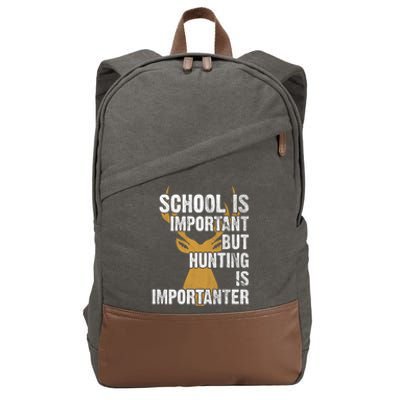 School Is Important But Is Hunting Importanter Deer Cotton Canvas Backpack