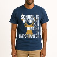 School Is Important But Is Hunting Importanter Deer Tall T-Shirt