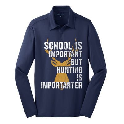 School Is Important But Is Hunting Importanter Deer Silk Touch Performance Long Sleeve Polo