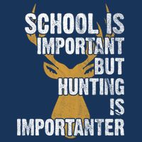 School Is Important But Is Hunting Importanter Deer Baby Bodysuit