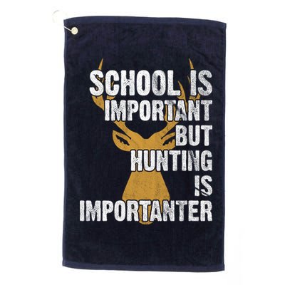 School Is Important But Is Hunting Importanter Deer Golf Towel