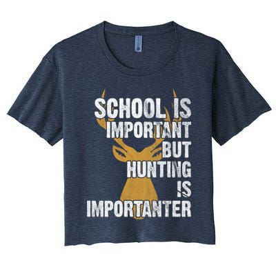 School Is Important But Is Hunting Importanter Deer Crop Top