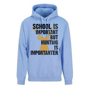 School Is Important But Is Hunting Importanter Deer Unisex Surf Hoodie