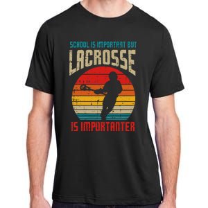 School Is Important Lacrosse Importanter Adult ChromaSoft Performance T-Shirt