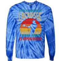 School Is Important Lacrosse Importanter Tie-Dye Long Sleeve Shirt