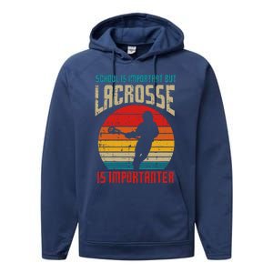 School Is Important Lacrosse Importanter Performance Fleece Hoodie